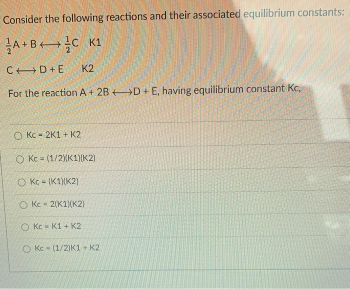 Solved Consider the following reactions and their associated | Chegg.com