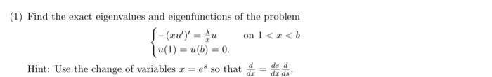 Solved (1) Find the exact eigenvalues and eigenfunctions of | Chegg.com
