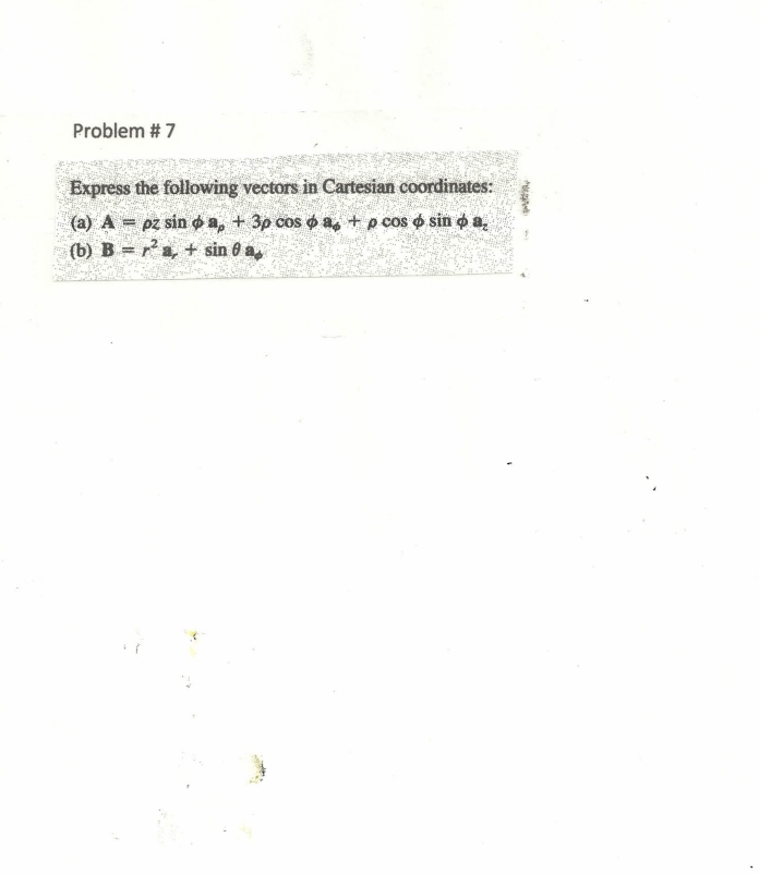 Solved Problem # 7Express the following vectors in Cartesian | Chegg.com
