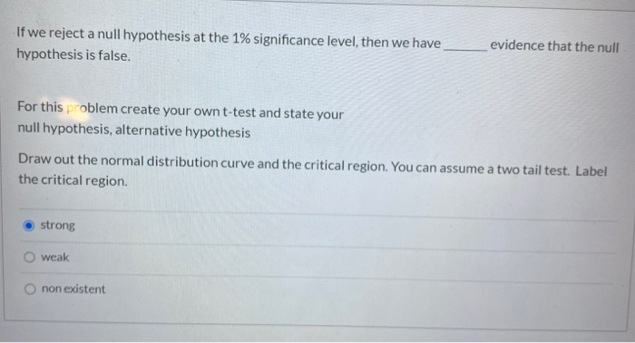 Solved If we reject a null hypothesis at the 1% significance | Chegg.com