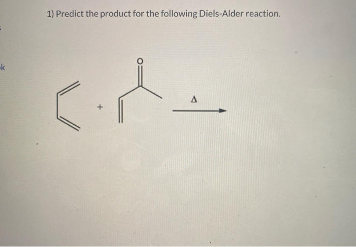 Solved 1) Predict the product for the following Diels-Alder | Chegg.com
