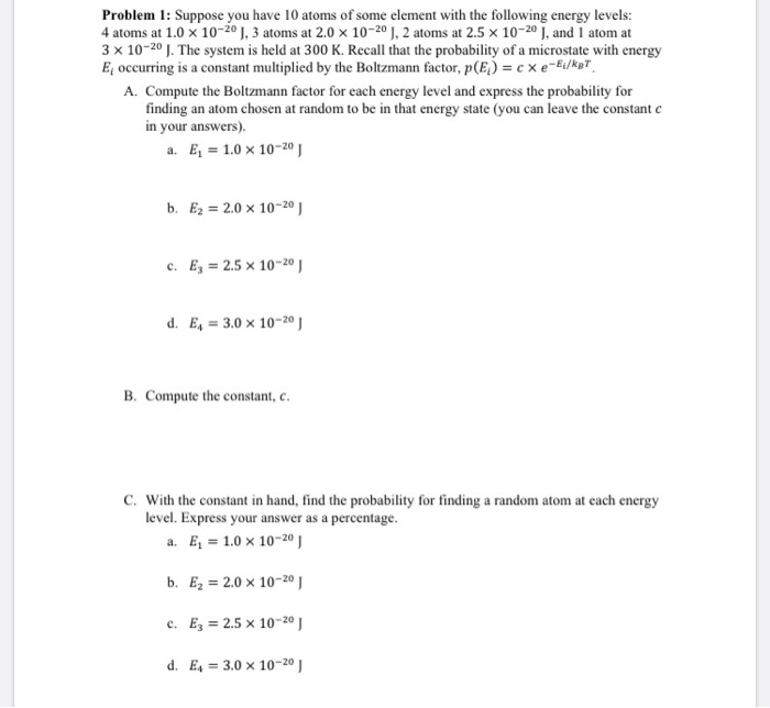 Solved Problem 1 Suppose You Have 10 Atoms Of Some Eleme Chegg Com