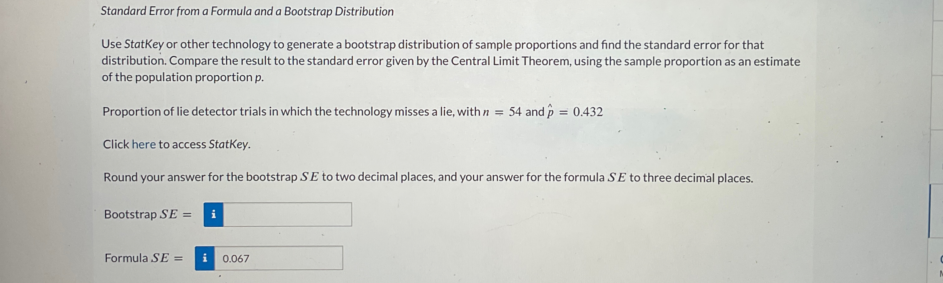 Solved Standard Error from a Formula and a Bootstrap