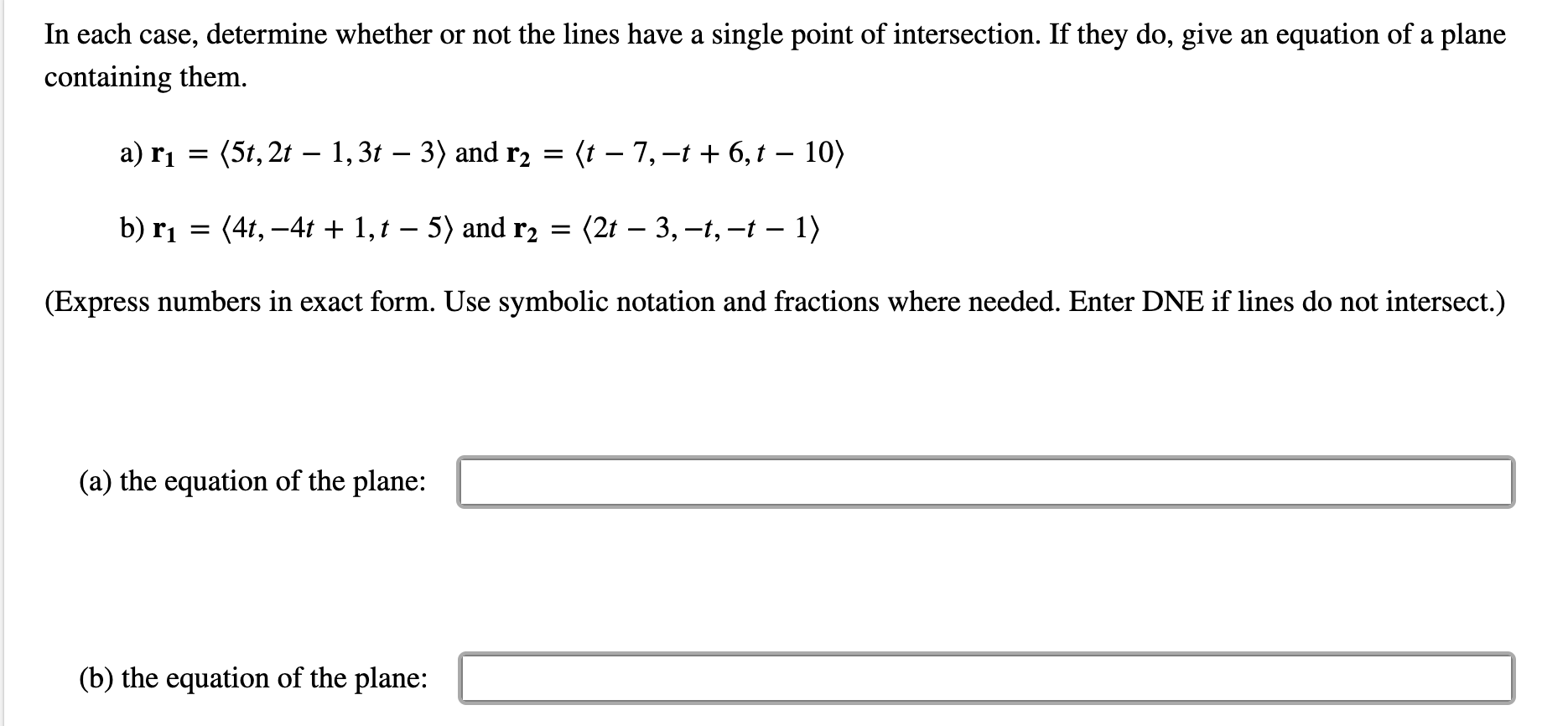 Solved In each case, determine whether or not the lines have | Chegg.com