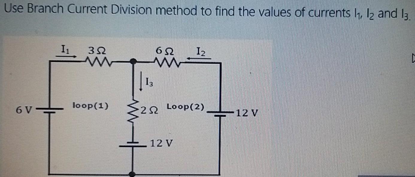 Solved Use Branch Current Division method to find the values | Chegg.com