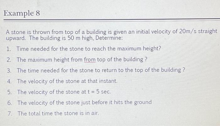 Solved A stone is thrown from top of a building is given an | Chegg.com