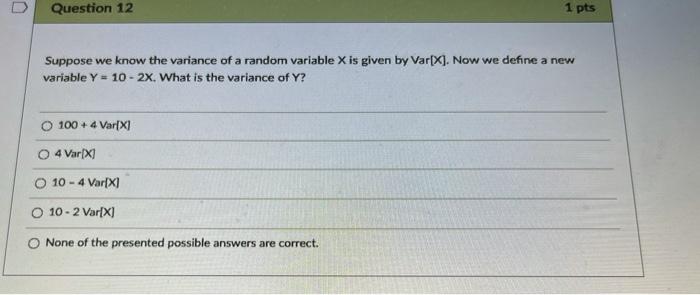 Solved Question 12 1 pts Suppose we know the variance of a | Chegg.com
