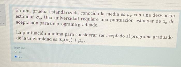 ot bon En una prueba estandarizada conocida la media es My con una desviación estándar Oz. Una universidad requiere una puntu