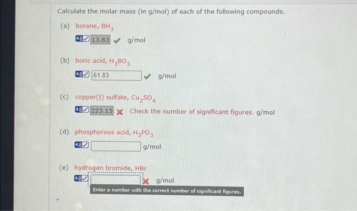 Calculate the molar mass (in g/mol ) of each of the | Chegg.com