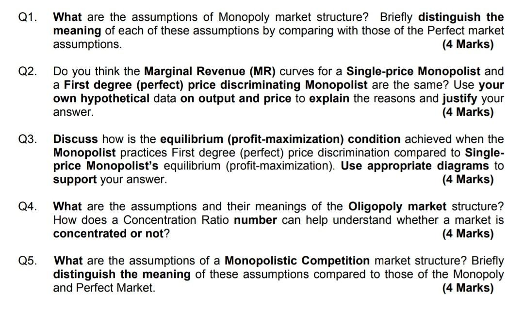 Solved Q1 What Are The Assumptions Of Monopoly Market Chegg Com