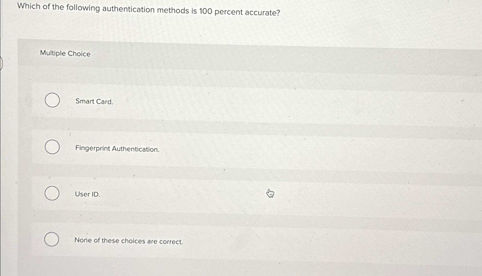 Solved Which of the following authentication methods is 100 | Chegg.com