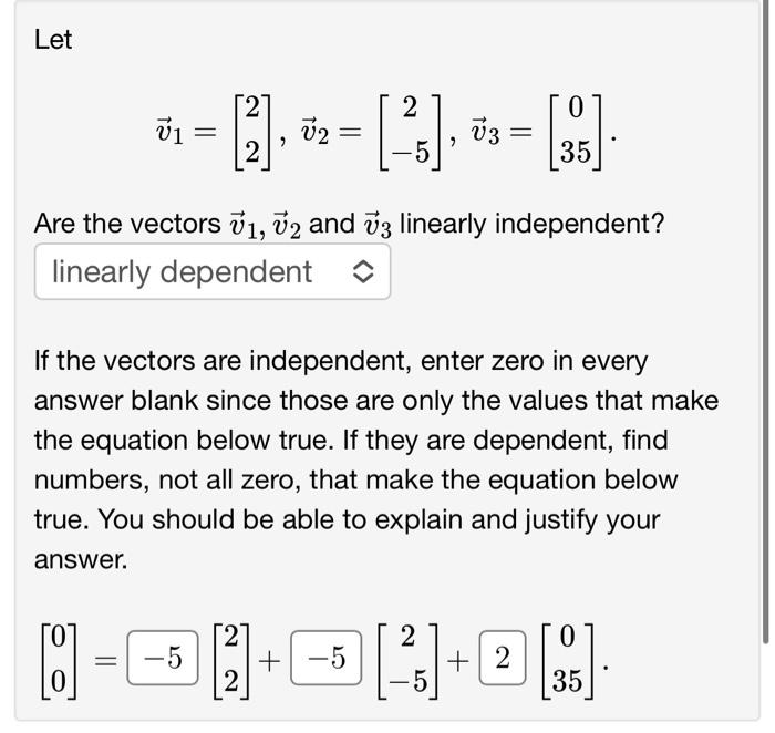 Solved Let V1=[22],v2=[2−5],v3=[035] Are The Vectors V1,v2 | Chegg.com