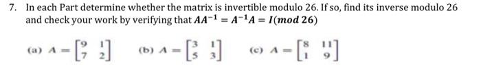 Solved 7. In each Part determine whether the matrix is | Chegg.com