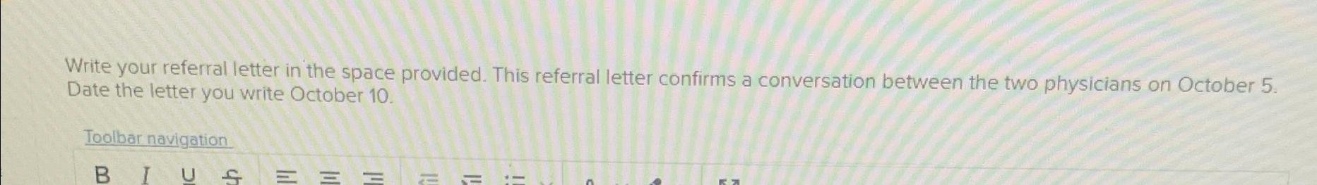 Solved Write your referral letter in the space provided. | Chegg.com