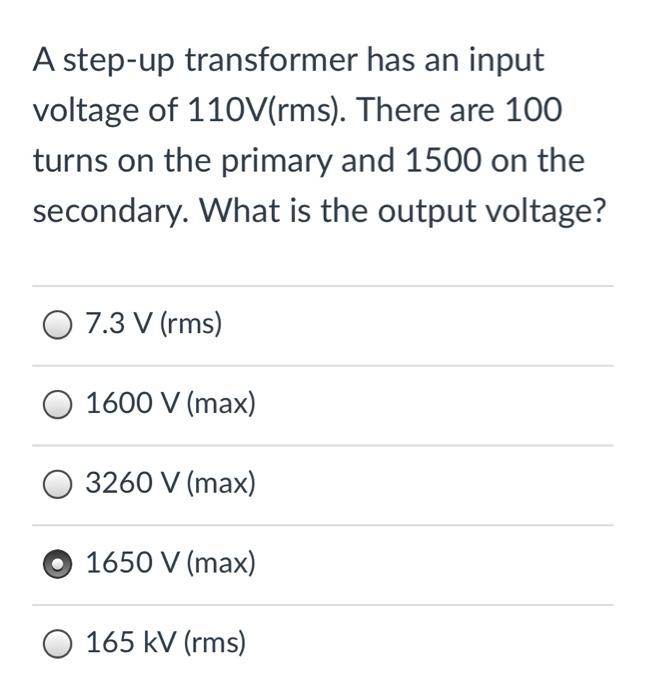 Solved A step-up transformer has an input voltage of | Chegg.com
