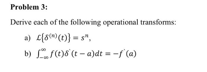 Solved Problem 3: Derive Each Of The Following Operational | Chegg.com