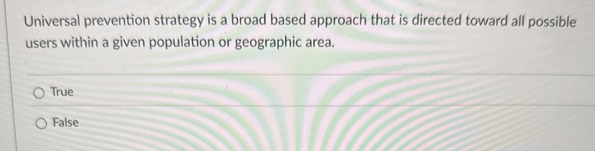 Solved Universal prevention strategy is a broad based | Chegg.com