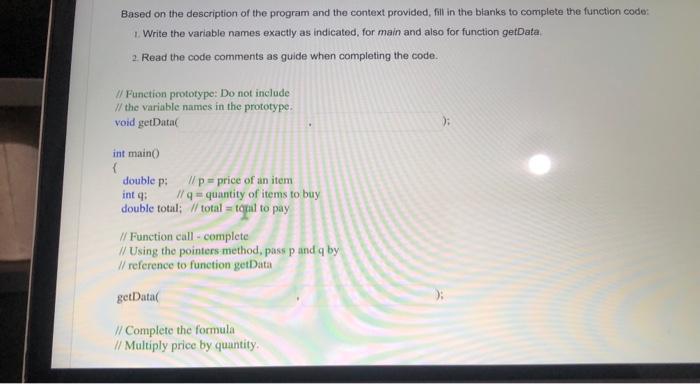 Solved Complete the program, filling in the empty spaces. | Chegg.com