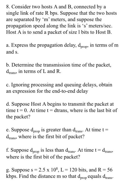 Solved 8. Consider Two Hosts A And B, Connected By A Single | Chegg.com