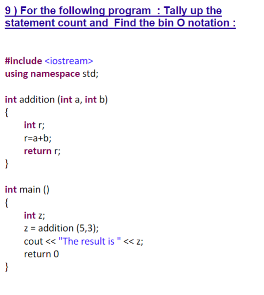 Solved 9 ) ﻿For the following program: Tally up thestatement | Chegg.com
