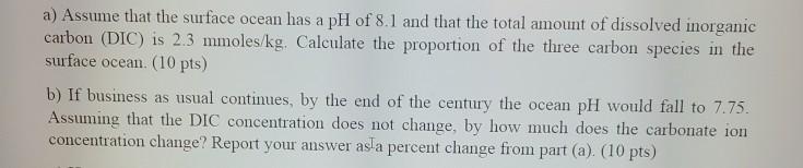 a) Assume that the surface ocean has a pH of 8.1 and | Chegg.com