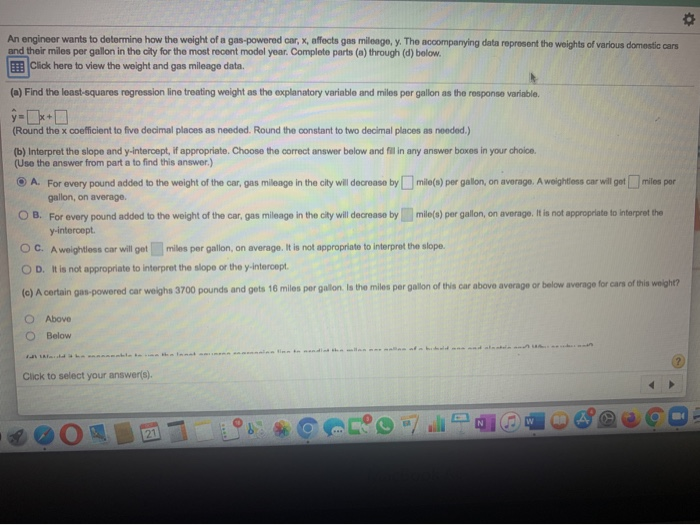 Solved An engineer wants to determine how the weight of a