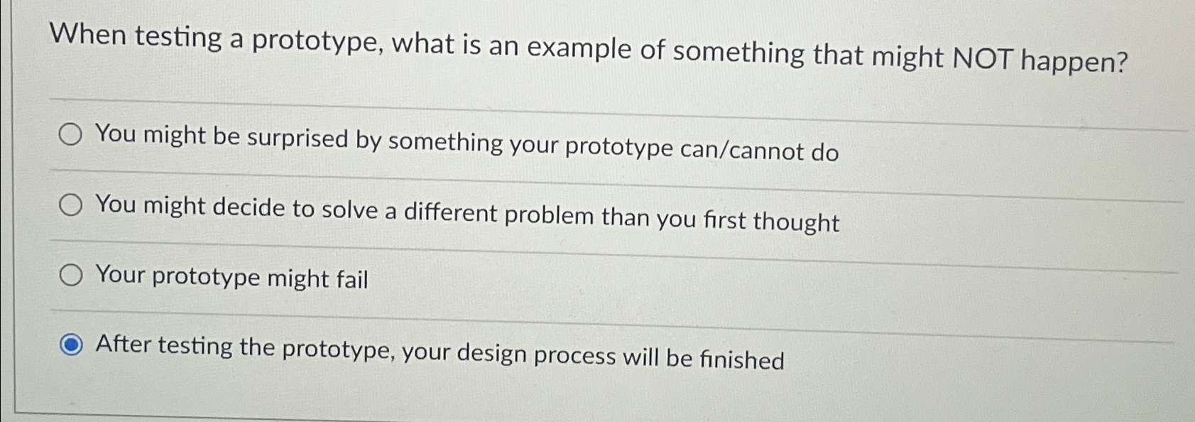 Solved When testing a prototype, what is an example of | Chegg.com