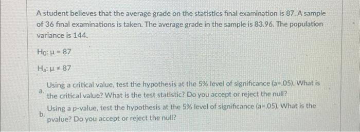 Solved A student believes that the average grade on the | Chegg.com