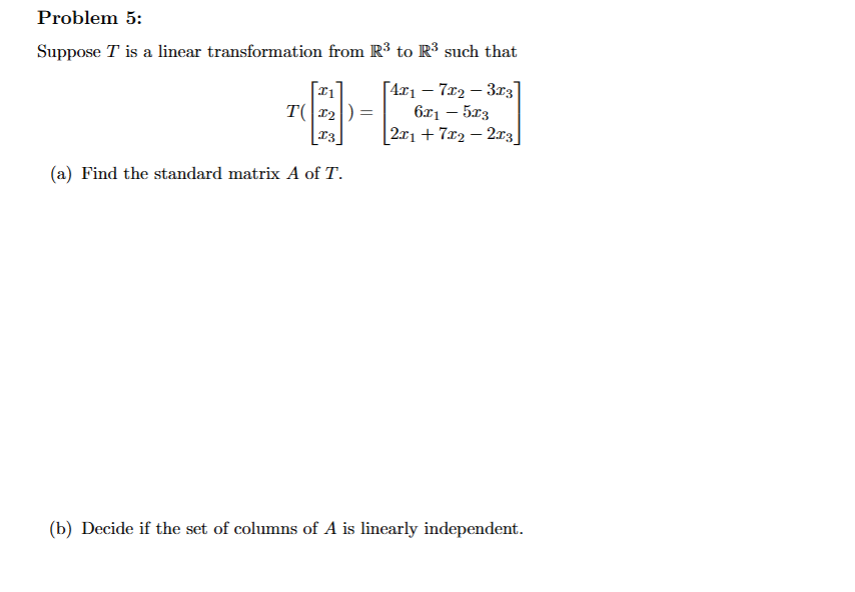 Solved Problem 5:Suppose T ﻿is a linear transformation from | Chegg.com