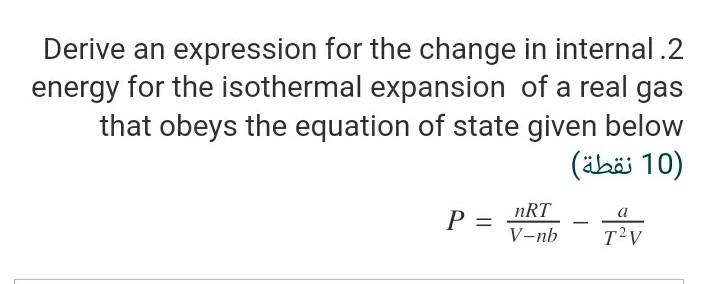 Solved 2. (a) Derive an expression for the isothermal