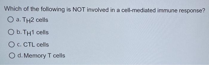 Solved Which of the following is NOT involved in | Chegg.com