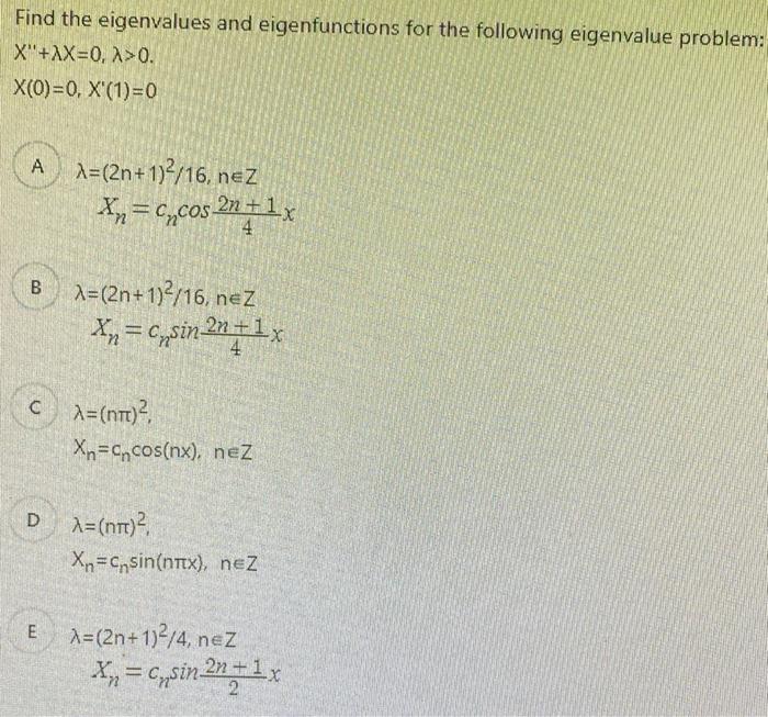 Solved Find the eigenvalues and eigenfunctions for the | Chegg.com