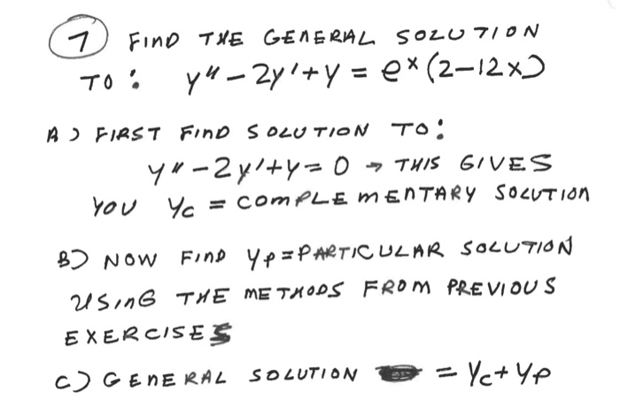 Solved (1) FIND THE GENERAL SOLUTION To: 74 – 2y' + y = ex | Chegg.com