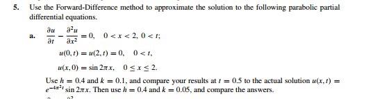 Solved Use the Forward-Difference method to approximate the | Chegg.com