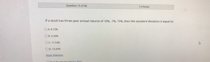 Solved Question 15 of 40 1.5 Points If a stock has | Chegg.com