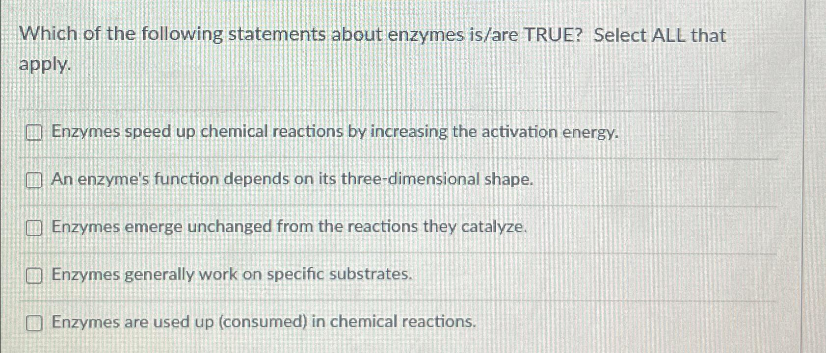 Solved Which of the following statements about enzymes | Chegg.com