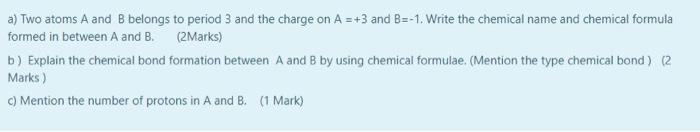 Solved a) Two atoms A and B belongs to period 3 and the | Chegg.com