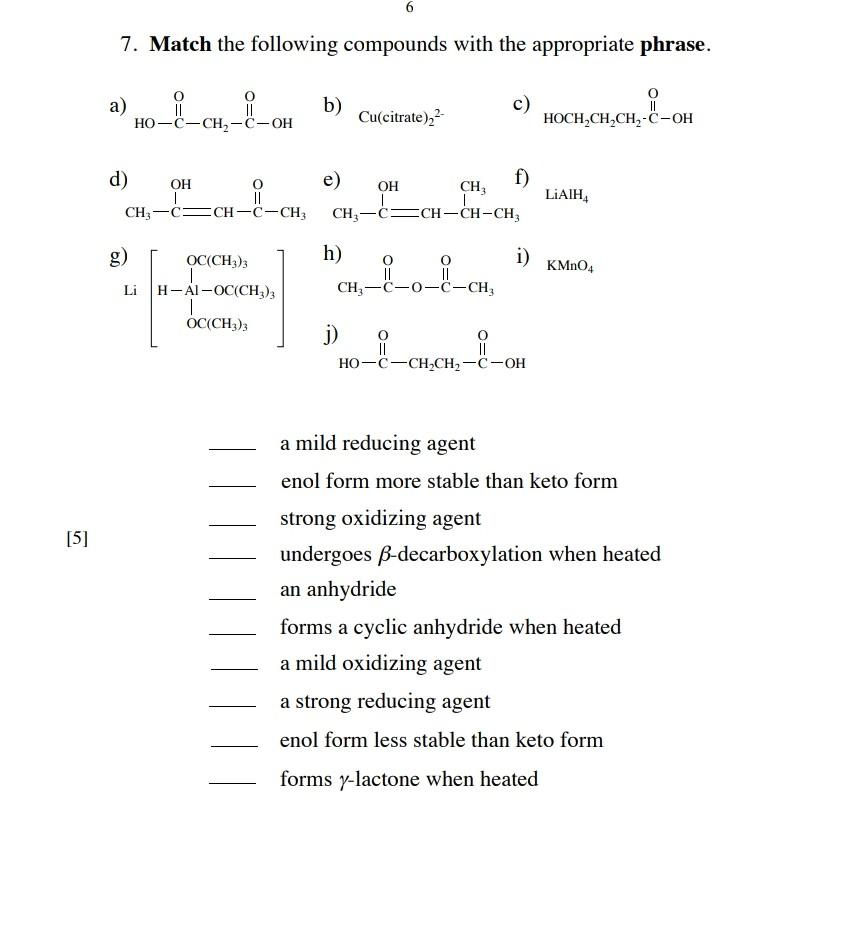 Solved 6 7. Match the following compounds with the | Chegg.com