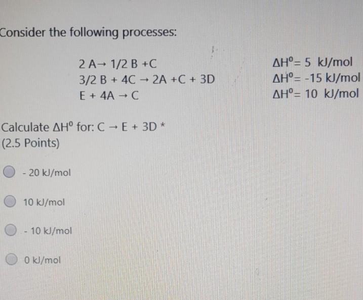 Solved Consider The Following Processes: 2 A 1/2 B +C 3/2 B | Chegg.com