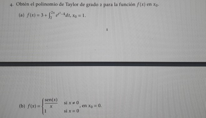 Solved 4. Obtén el polinomio de Taylor de grado 2 para la | Chegg.com