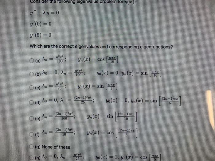 Solved Consider the following eigenvalue problem for y y" + | Chegg.com
