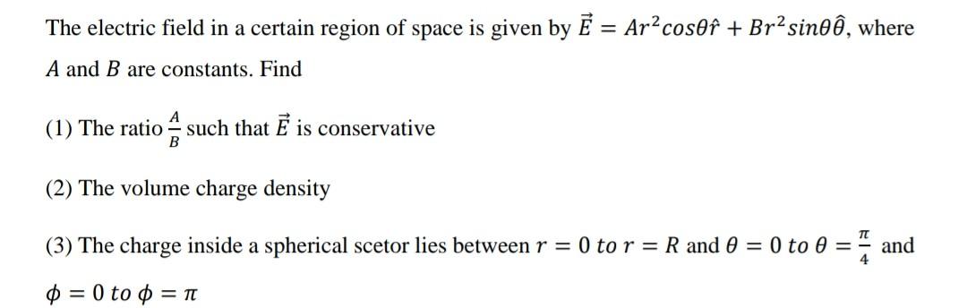 Solved The electric field in a certain region of space is | Chegg.com