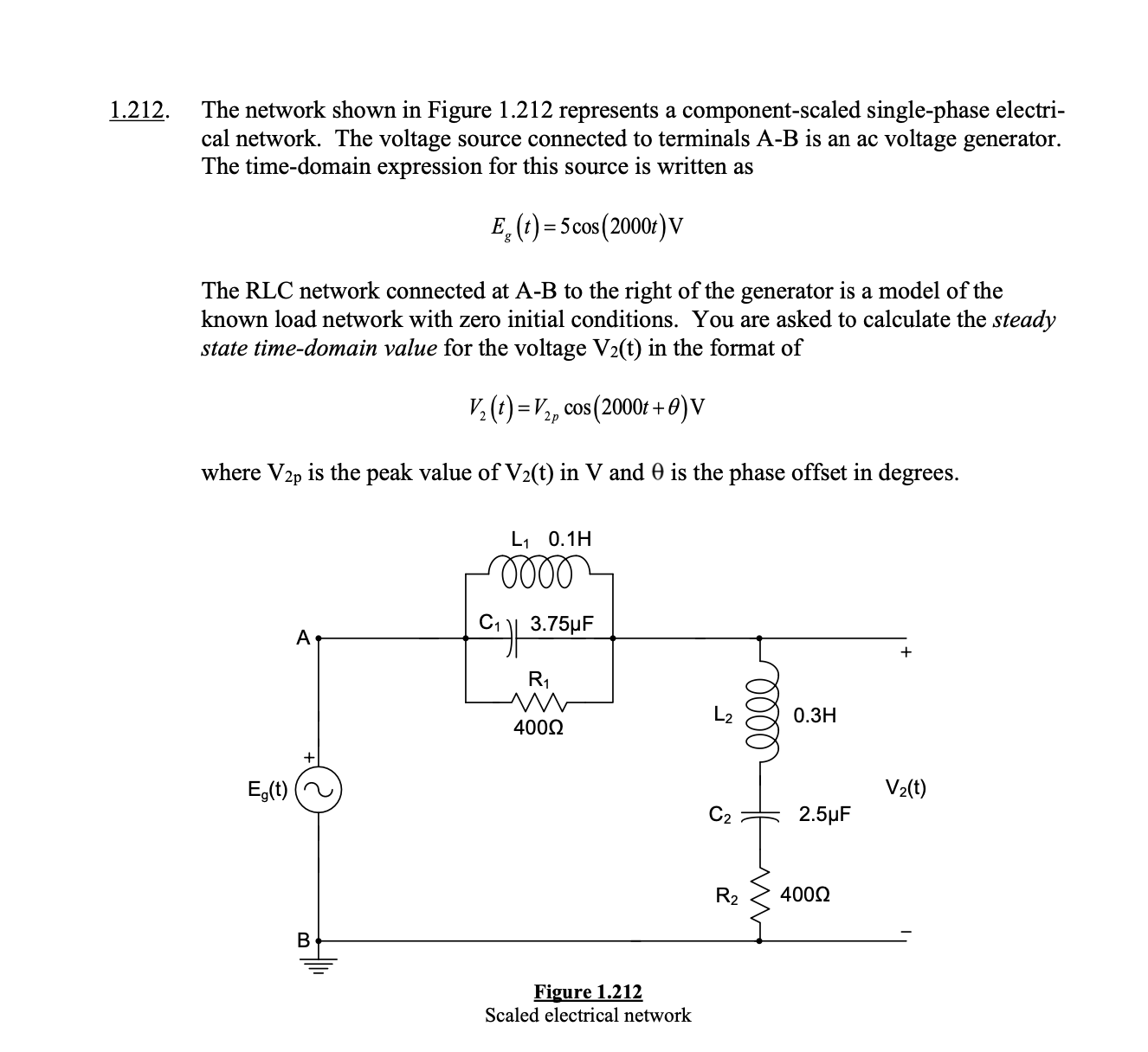 Solved The network shown in Figure 1.212 ﻿represents a | Chegg.com