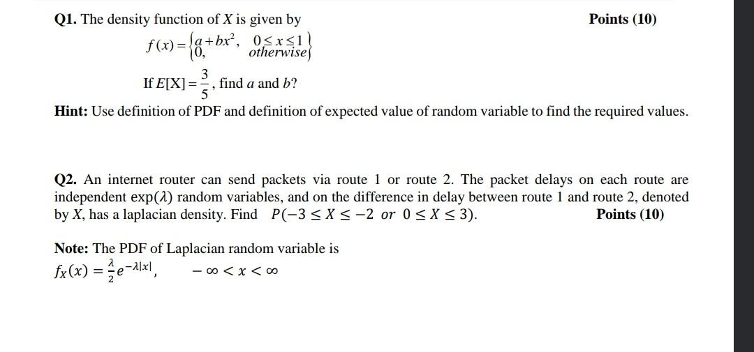 Solved Q1. The density function of X is given by Points (10) | Chegg.com