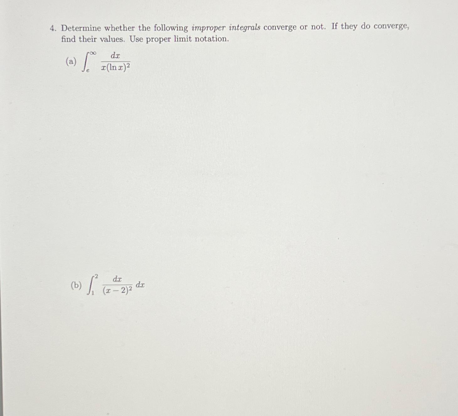 Solved Determine Whether The Following Improper Integrals