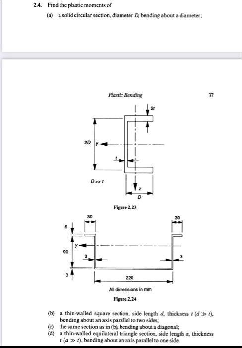 Solved 2.4. Find the plastic moments of (a) a solid circular | Chegg.com