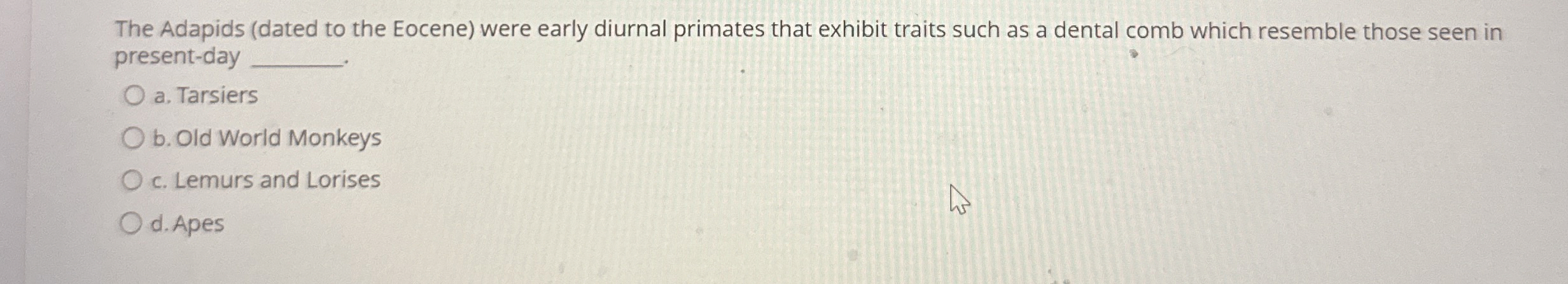 Solved The Adapids (dated to the Eocene) ﻿were early diurnal | Chegg.com
