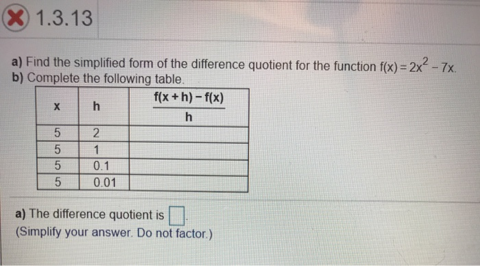 Solved X 1.3.13 x. a) Find the simplified form of the | Chegg.com