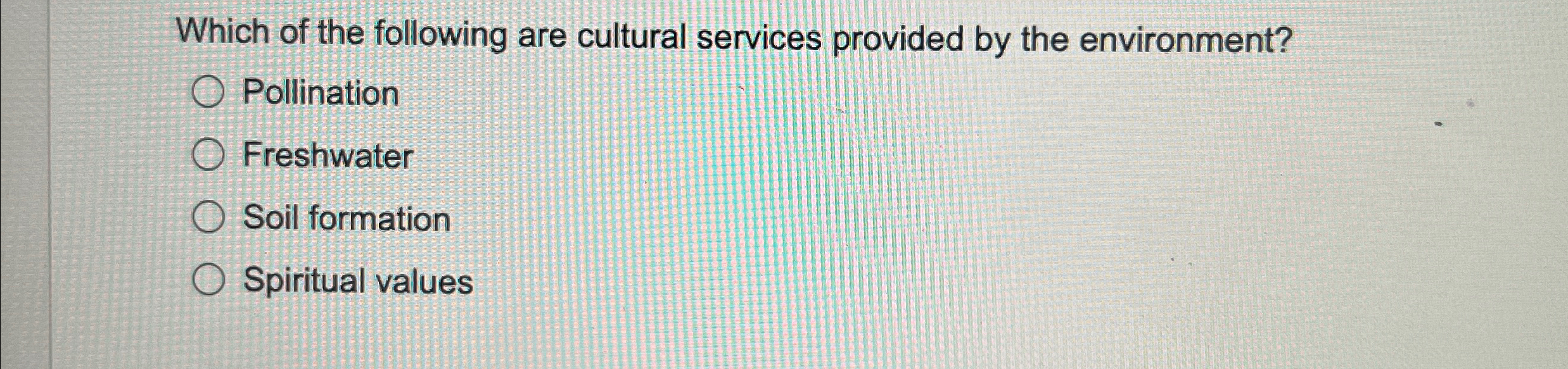 Solved Which of the following are cultural services provided | Chegg.com