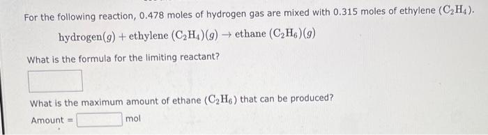 Solved For The Following Reaction, 0.478 Moles Of Hydrogen | Chegg.com